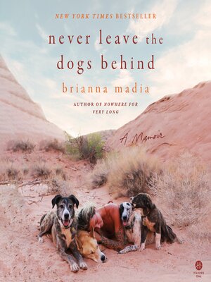 cover image of Never Leave the Dogs Behind